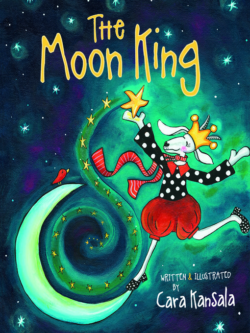 Title details for The Moon King by Cara Kansala - Available